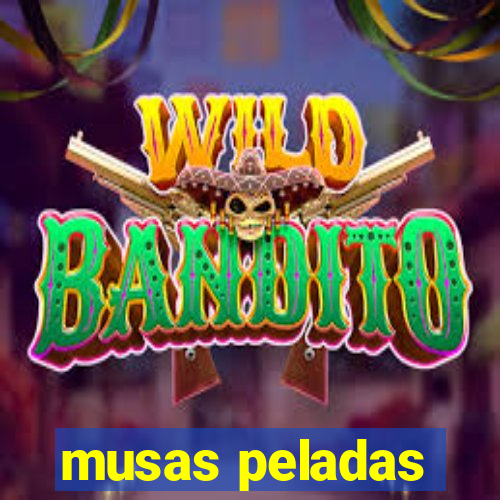 musas peladas